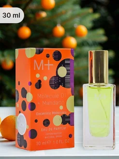 Стойкие духи Molecule 01 + Mandarin 30 мл fashion and care 236873811 купить за 809 ₽ в интернет-магазине Wildberries