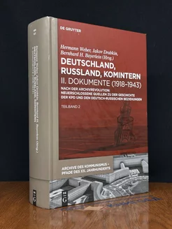 Deutschland, Russland, Komintern II. Dokumente. Teilband 2