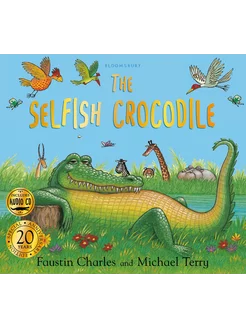 The Selfish Crocodile +CD Книга на Английском