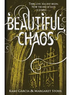 Beautiful Chaos Книга на Английском