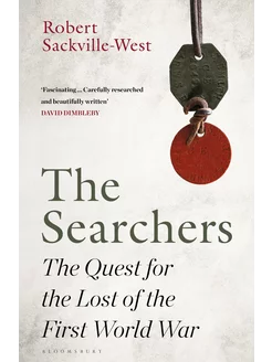 The Searchers. The Quest for the Lost of the First World W