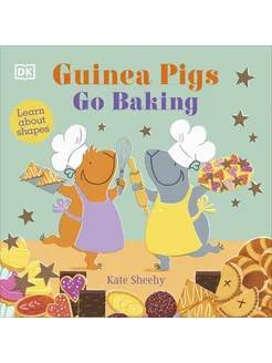 Guinea Pigs Go Baking. Learn About Shapes