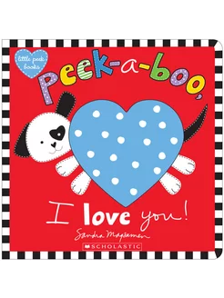 Peek-a-Boo, I Love You! Книга на Английском