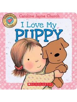 I Love My Puppy Книга на Английском