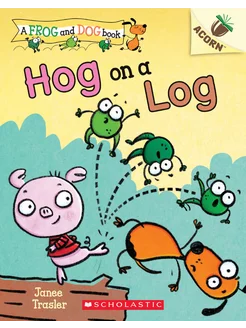 Hog on a Log Книга на Английском