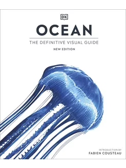 Ocean. The Definitive Visual Guide