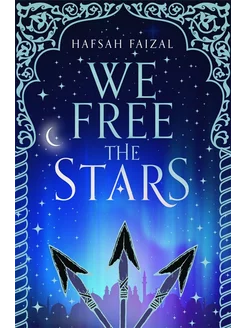 We Free the Stars Книга на Английском