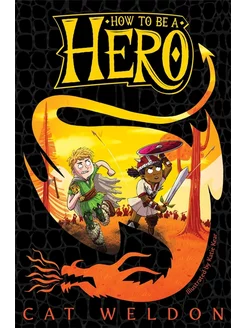 How to Be a Hero Книга на Английском