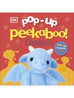 Pop-Up Peekaboo! Dragon Книга на Английском