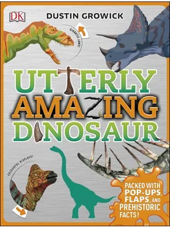 Utterly Amazing Dinosaur Книга на Английском