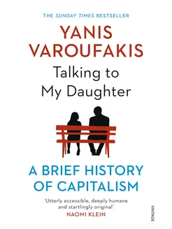 Talking to My Daughter. A Brief History of Capitalism