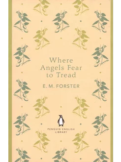 Where Angels Fear to Tread Книга на Английском