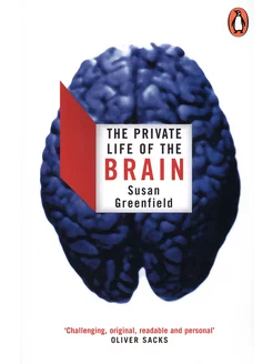 The Private Life of the Brain