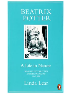 Beatrix Potter. A Life in Nature