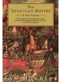 The Venetian Empire. A Sea Voyage