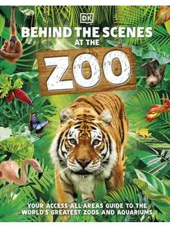 Behind the Scenes at the Zoo. Your Access-All-Areas Guide