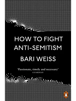 How to Fight Anti-Semitism Книга на Английском