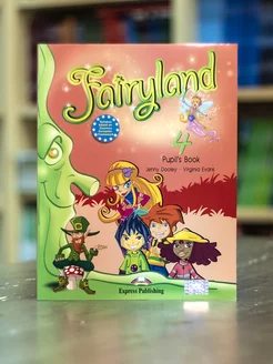 Fairyland 4 Pupil's Book учебник