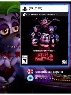 Five Nights at Freddy's Help Wanted 2 [PS5, англ. версия]