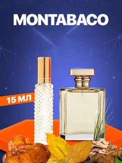 Духи Montabaco (Монтабако Ормонд Джейн) 15 мл АромаРай 239254242 купить за 516 ₽ в интернет-магазине Wildberries