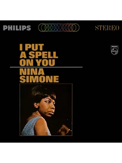 Nina Simone - I Put A Spell On You