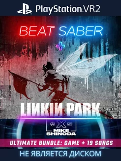 Beat Saber + Linkin Park x Mike Shinoda Ultimate PS VR PlayGamesStation 240580475 купить за 2 765 ₽ в интернет-магазине Wildberries